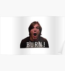 Michael Kelso "BURN!" Poster