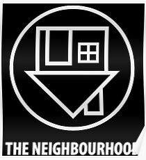 The Neighbourhood Logo Poster