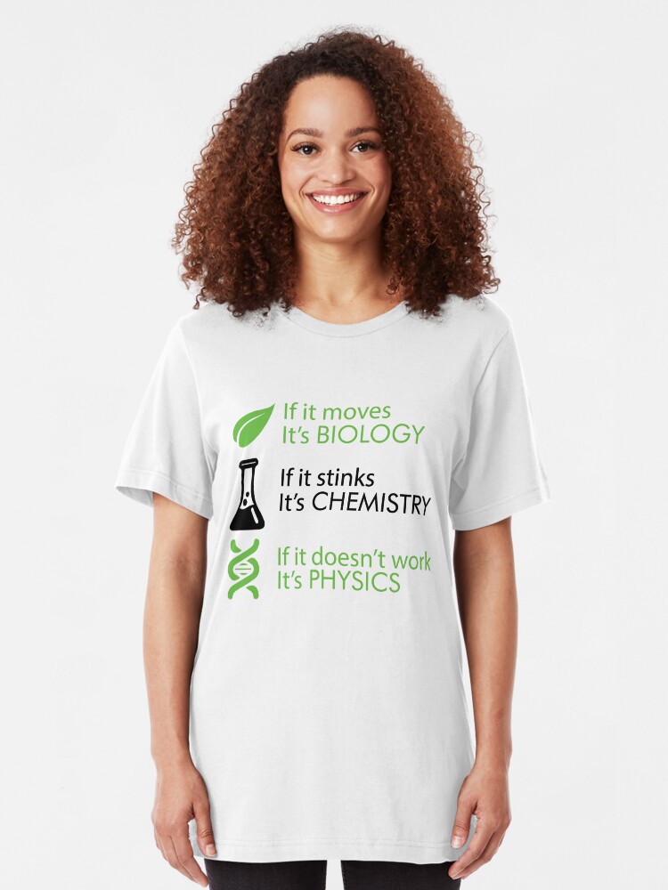 Quality Biology Chemistry Physics Science If It Standard Unisex T-shirt