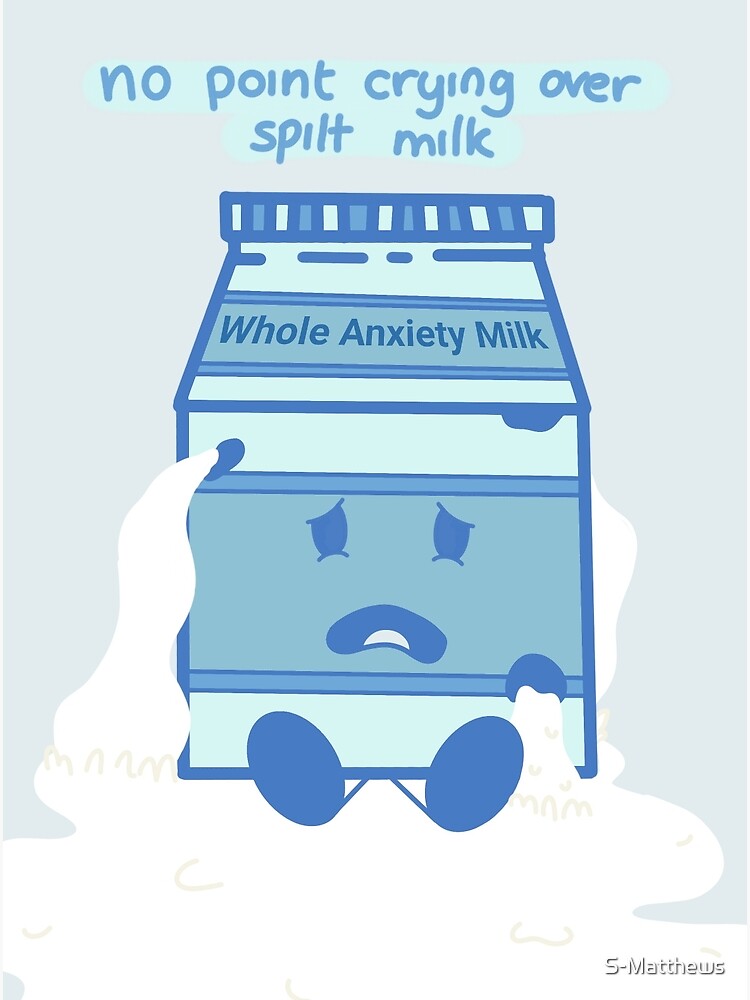 "No Point Crying Over Spilt Milk" Canvas Print by SMatthews Redbubble