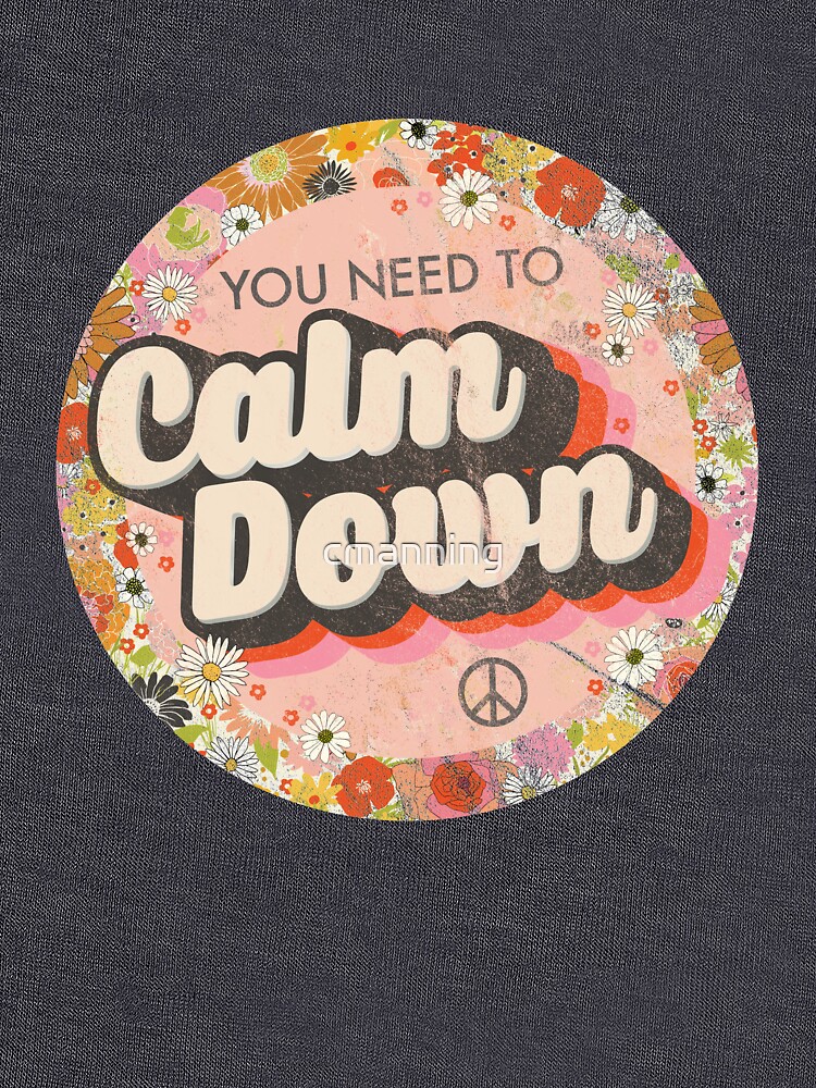 You Need To Calm Down by cmanning