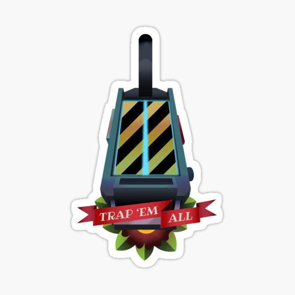 Trap 'Em All! Sticker
