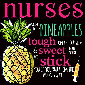 Nurses Are Like Pineapples' Lunch Bag