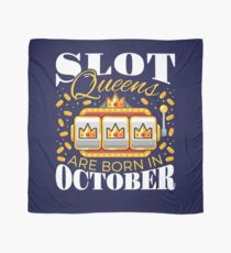 Slot Queens Are Born In October Scarf