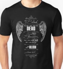 Don't blink. - White Unisex T-Shirt