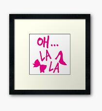 Oh La La! with bow and heels Framed Print