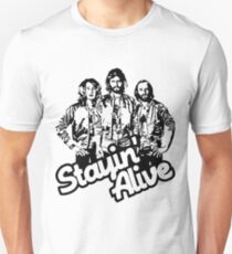 Stayin' Alive Unisex T-Shirt