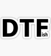 DTFish Sticker
