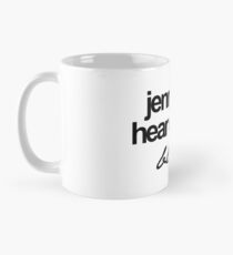 Jenna can't hear us she's blind Mug
