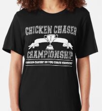 chicken chaser t shirt