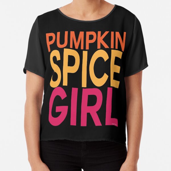 Pumpkin Spice Girl Chiffon Top