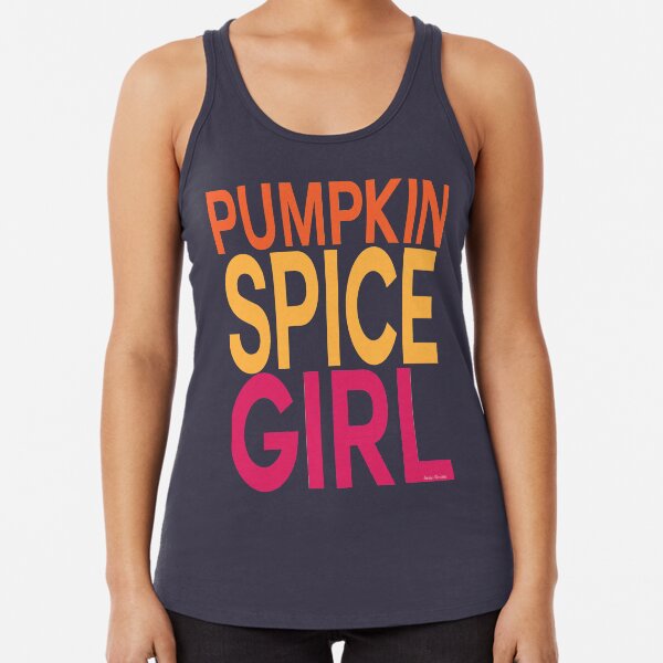 Pumpkin Spice Girl Racerback Tank Top