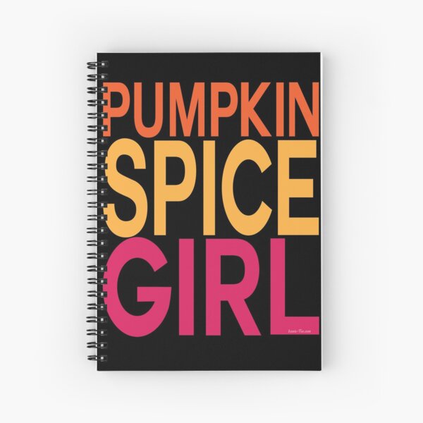Pumpkin Spice Girl Spiral Notebook