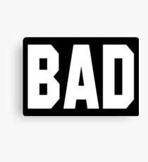 Misbehave BAD Canvas Print