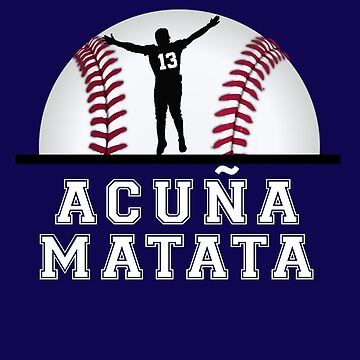 Acuna Matata Shirt ATL Atlanta Braves Lion King Ronald Acuna 