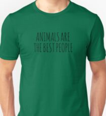 AnimalsAreTheBestPeople Slim Fit T-Shirt