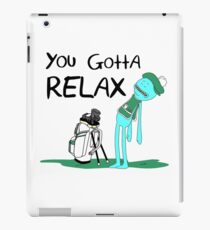 Mr. Meeseeks Quote T-shirt - You Gotta Relax - White iPad Case/Skin