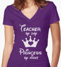Teacher By Day Princess By Night Women's Fitted V-Neck T-Shirt