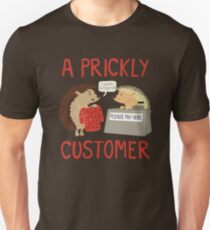 A Prickly Customer Unisex T-Shirt
