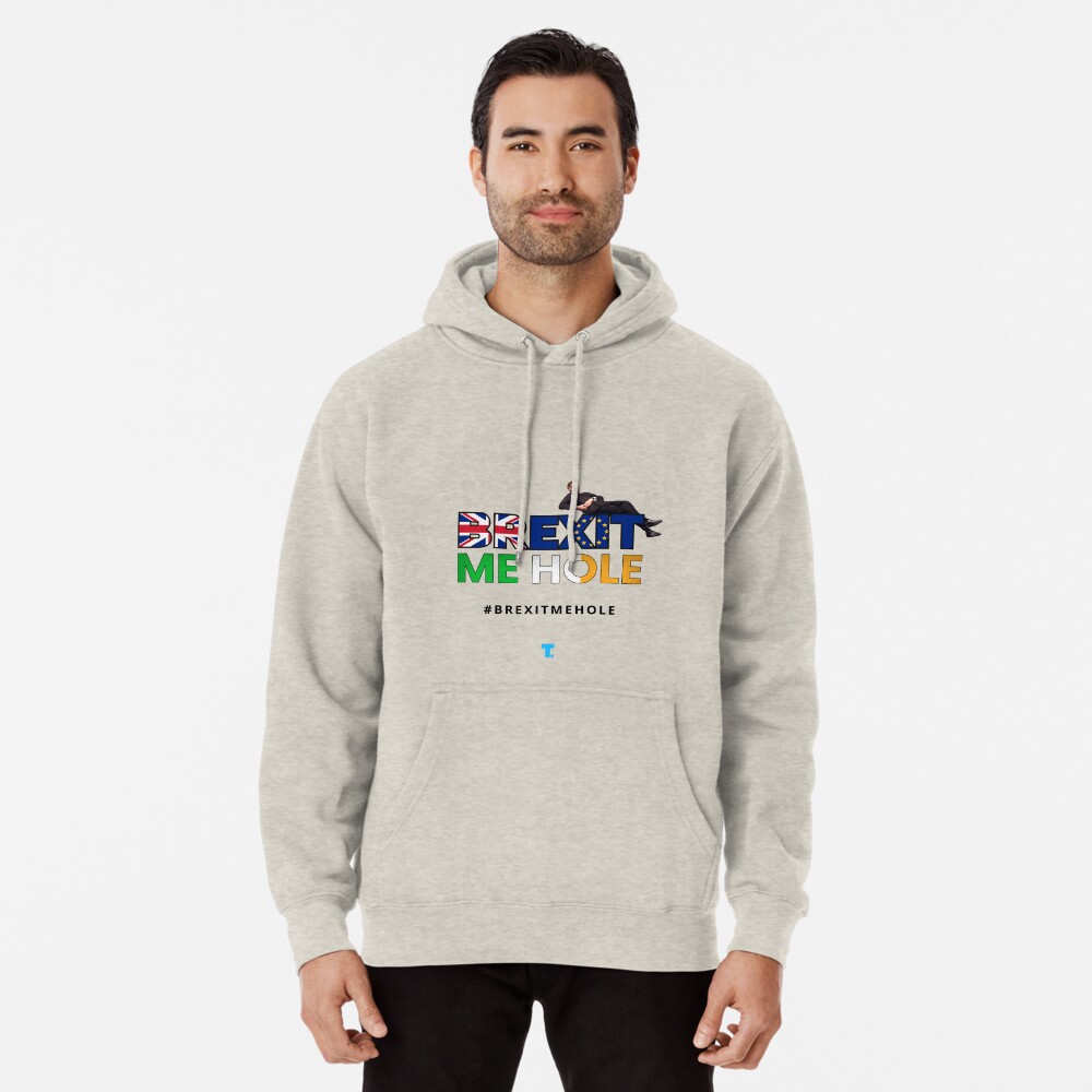 Trendster #BrexitMeHole Artwork Pullover Hoodie