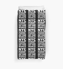 Gift for New Yorkers - NYC Schlep Capital of the World Duvet Cover