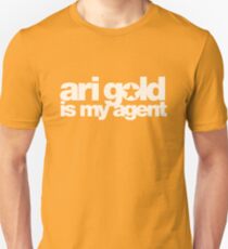 Ari Gold Is My Agent Unisex T-Shirt