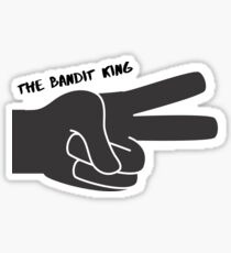 The Bandit King Sticker