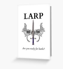 Do you LARP? Greeting Card
