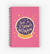 I see a strong woman Spiral Notebook