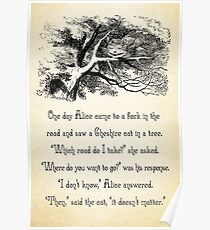 Alice in Wonderland Quote - Where do You Want To Go? - Cheshire Cat Quote - 0145 Poster