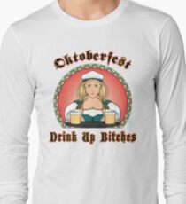 Oktoberfest "Drink Up Bitches" Long Sleeve T-Shirt