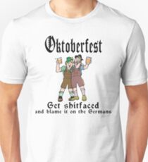 Oktoberfest Get ShitFaced Blame It On The Germans Unisex T-Shirt