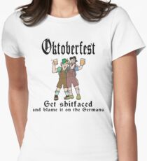 Oktoberfest Get ShitFaced Blame It On The Germans Women's Fitted T-Shirt