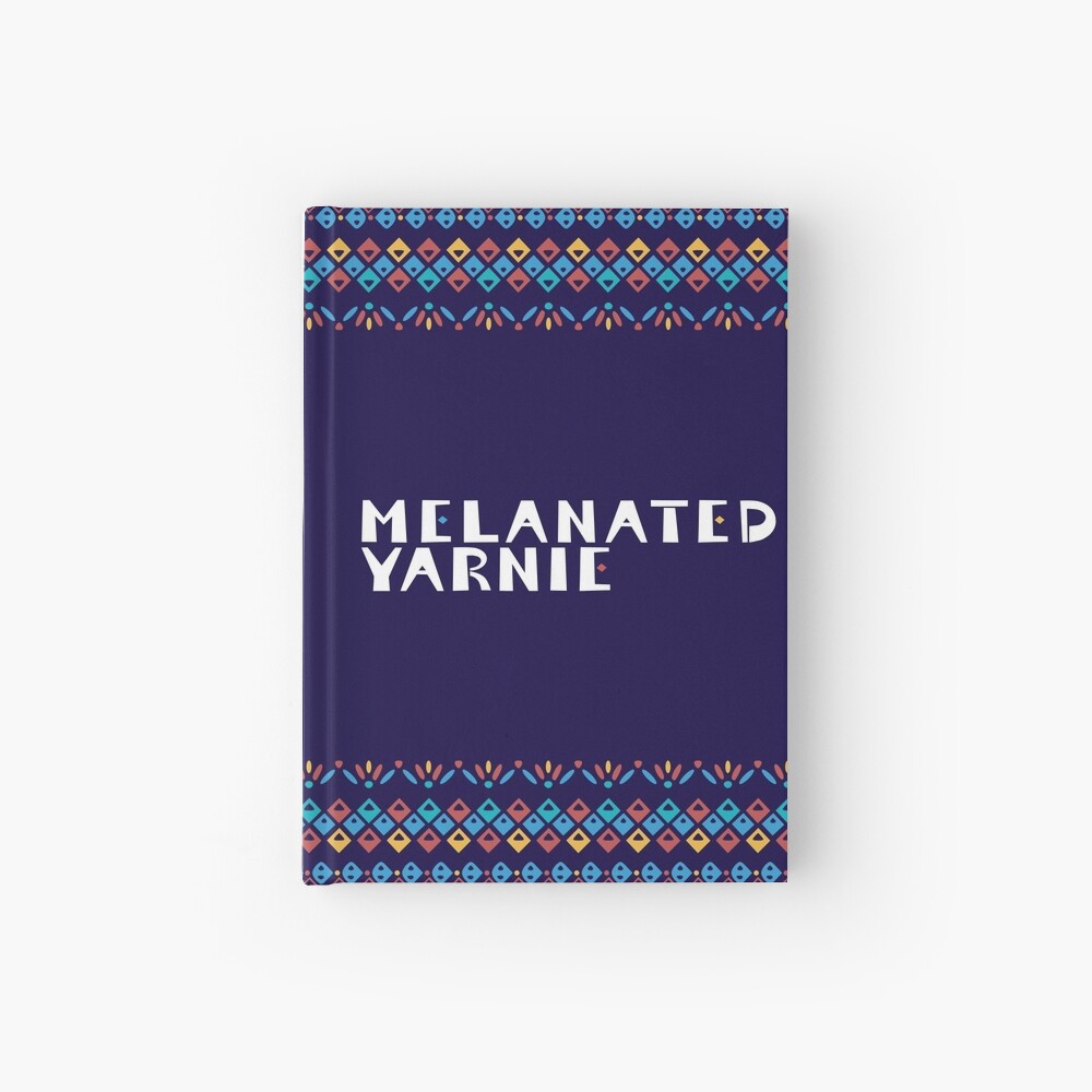 Melanated Yarnie Hardcover Journal