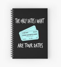 For Music Lovers - Tour Dates Spiral Notebook