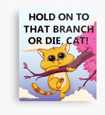 Hold On to That Branch or Die, Cat - Gravity Falls Metal Print