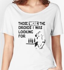 Those Were The Droids I Was Looking For Funny Women's Relaxed Fit T-Shirt