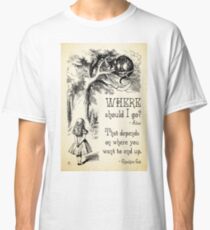 Alice in Wonderland - Cheshire Cat Quote - Where Should I go? - 0118 Classic T-Shirt