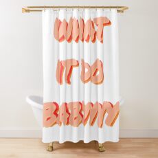 pink what it do baby Shower Curtain