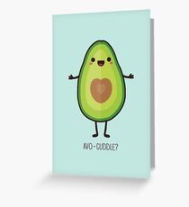 Avo-cuddle? Greeting Card