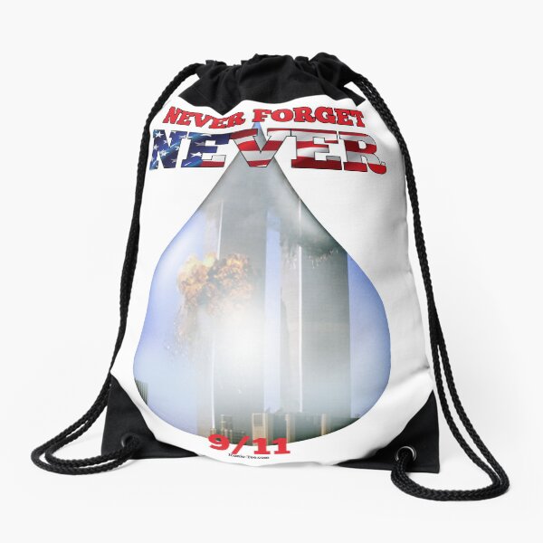 9/11 Never Forget NEVER Tear Drawstring Bag