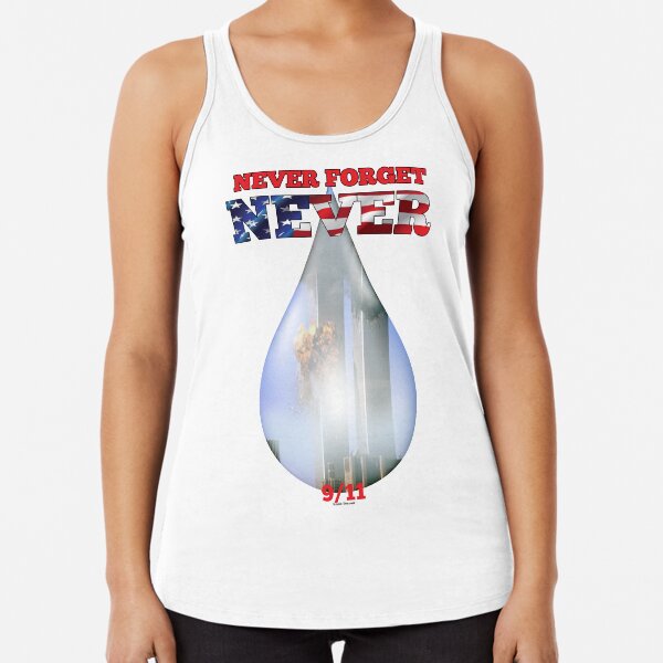9/11 Never Forget NEVER Tear Racerback Tank Top