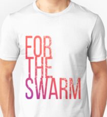 For the Swarm Unisex T-Shirt