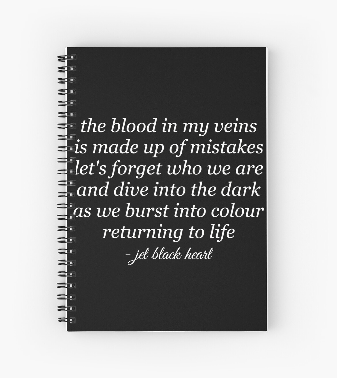 Jet Black Heart Lyrics" Spiral Notebooks by greenlightcth | Redbubble