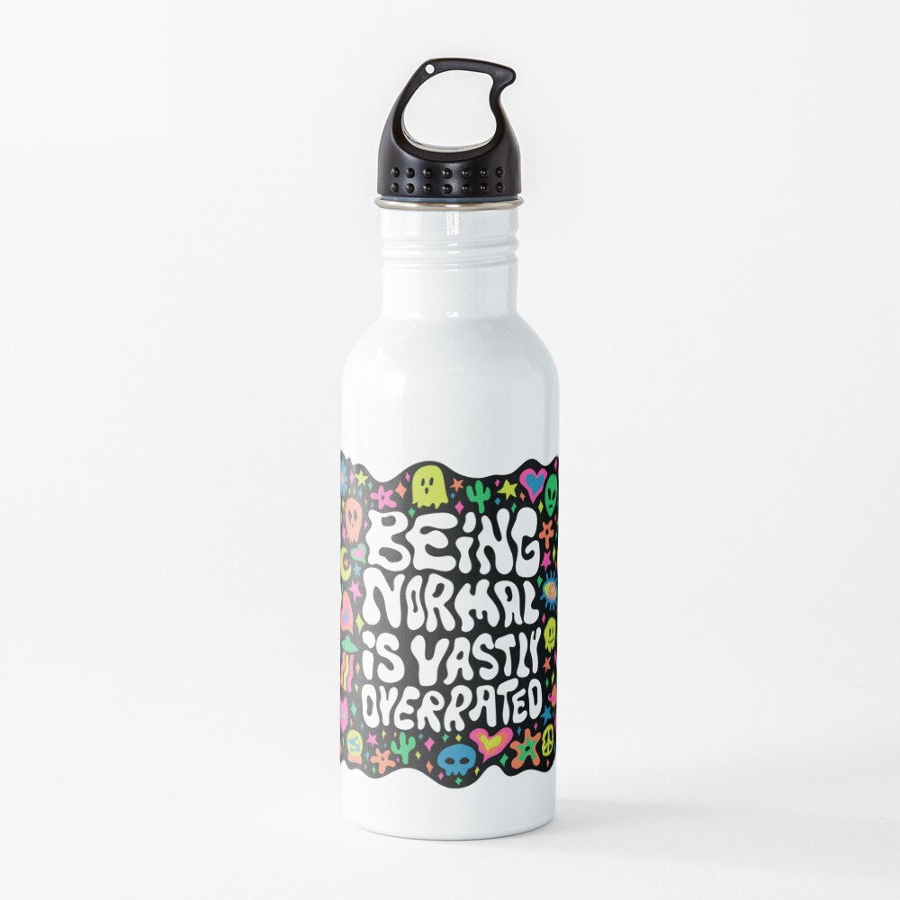 Being normal is vastly overrated Water Bottle
