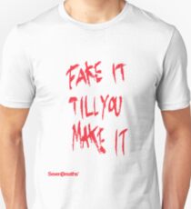 Fake it till you make it - Red Unisex T-Shirt
