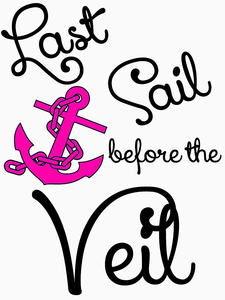 last-sail-before-the-veil-t-shirt-by-evahhamilton-redbubble