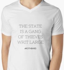 Gang of Thieves Rothbard quote Men's V-Neck T-Shirt
