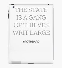 Gang of Thieves Rothbard quote iPad Case/Skin