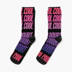 cool cool cool no doubt no doubt no doubt Socks